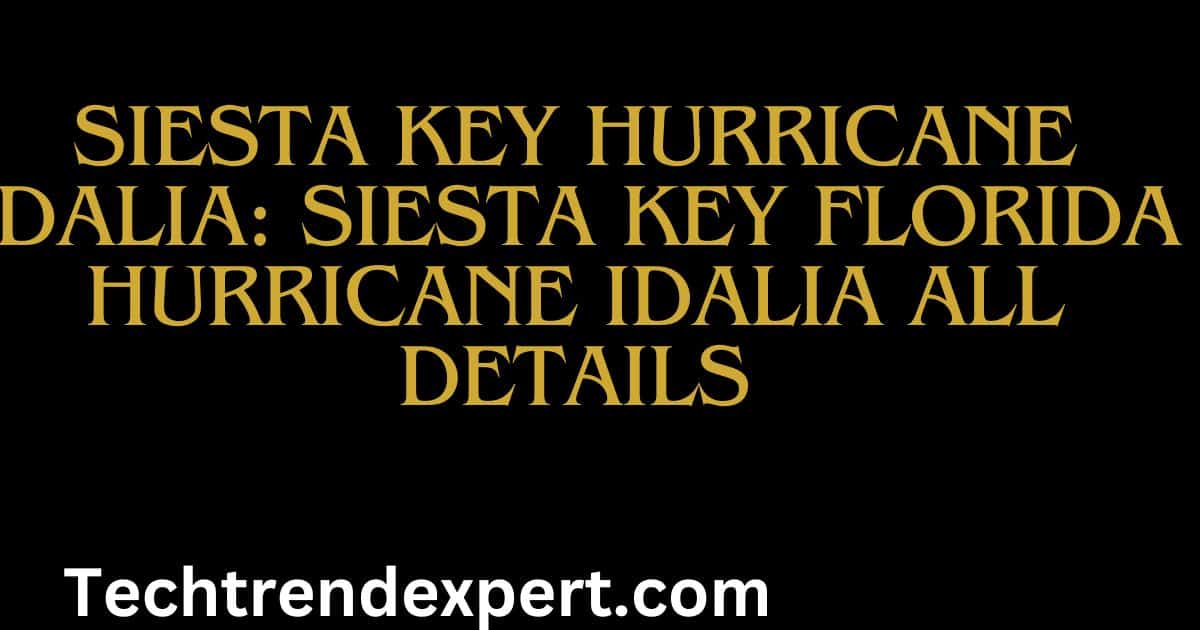Siesta key hurricane idalia: siesta key florida hurricane idalia All Details